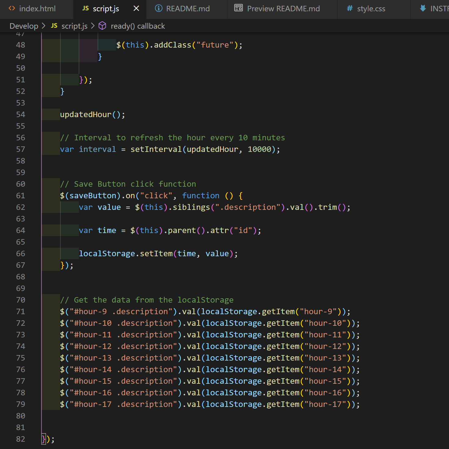 The jquery code is used to add the click function to the save buttons for each respective timeslot and save the user input.